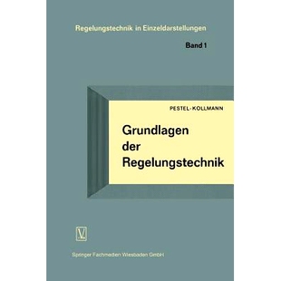 预订 Grundlagen der Regelungstechnik: Ein Lehrbuch für Studierende und Ingenieure: 9783663040750