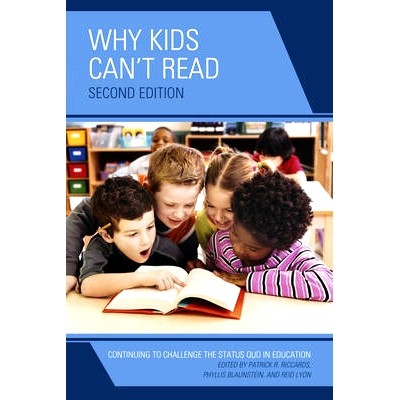 预订 Why Kids Can’t Read: Continuing to Challenge the Status Quo in Education, 2nd Edition: 9781475808766