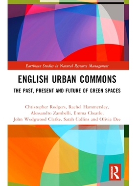 预订 English Urban Commons: The Past, Present and Future of Green Spaces 英国城市公地：绿色空间的过去、现在与未来: 97810