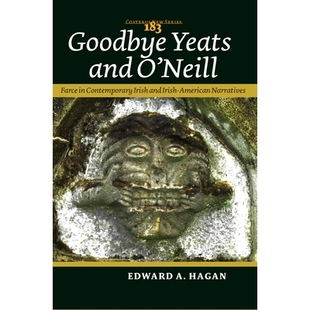 American 告别Yeats和O’Neill：当代爱尔 and Contemporary Farce Yeats O’Neill Narratives 预订 Irish Goodbye