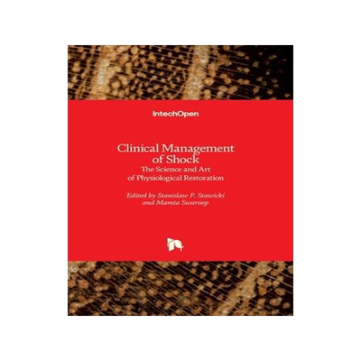 [预订]Clinical Management of Shock - The Science and Art of Physiological Restoration 9781838811709