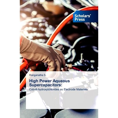 预订 High Power Aqueous Supercapacitors: 9786206775447