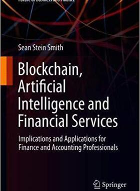 【预售】Blockchain, Artificial Intelligence and Financial Services