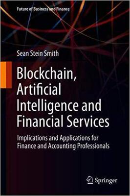 【预售】Blockchain, Artificial Intelligence and Financial Services