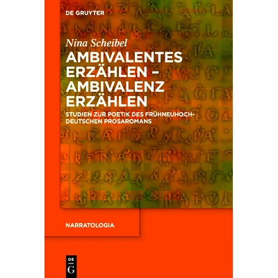 预订 Ambivalentes Erzählen - Ambivalenz erzählen: Studien zur Poetik des frühneuhochdeutschen Prosaromans 含糊不清-含