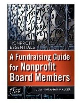 预订 A Fundraising Guide for Nonprofit Board Members + Website (Afp Fund Development Series) 非营利董事会成员筹款指南（