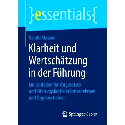 预订 Klarheit und Wertschätzung in der Führung: Ein Leitfaden für Vorgesetzte und Führungskräfte in Unternehmen und