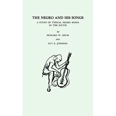 预订 The Negro and His Songs: A Study of Typical Negro Songs in the South: 9780837105963