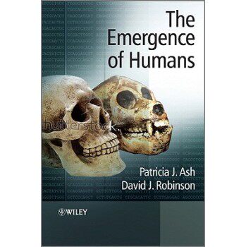 【预订】The Emergence of Humans - an Exploration of the Evolutionary Timeline
