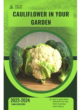 预订 Cauliflower in Your Garden: Guide and overview: 9798872738756
