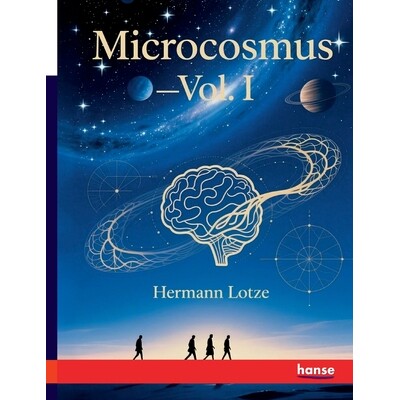 预订 Microcosmus: An Essay concerning Man and his Relation to the World - Vol. I: 9783348144216