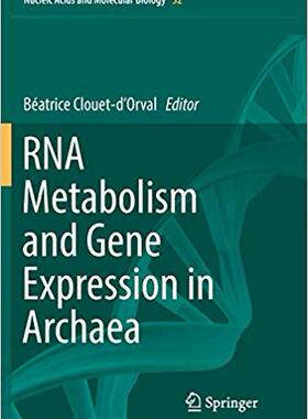 【预售】RNA Metabolism and Gene Expression in Archaea
