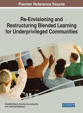 [预订]Re-Envisioning and Restructuring Blended Learning for Underprivileged Communities 9781799869405