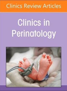[预订]Neurological and Developmental Outcomes of High-Risk Neonates, an Issue of Clinics in Perinatology 9780323961912