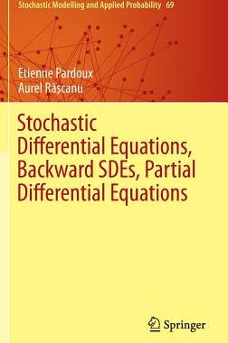 预订 Stochastic Differential Equations, Backward SDEs, Partial Differential Equations