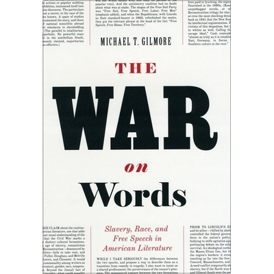 预订 The War on Words: Slavery, Race, and Free Speech in American Literature 舌战: 9780226294131