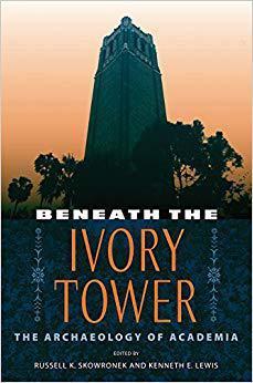 [预订]Beneath the Ivory Tower: The Archaeology of Academia 9780813034225