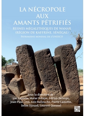 预订 La Necropole Aux Amants Petrifies. Ruines Megalithiques de Wanar (Region de Kaffrine, Senegal): Patrimoine Mondial