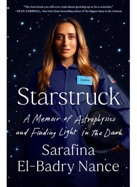 预订 Starstruck: A Memoir of Astrophysics and Finding Light in the Dark 追星记：天体物理学和在黑暗中寻找光明的回忆录: 97