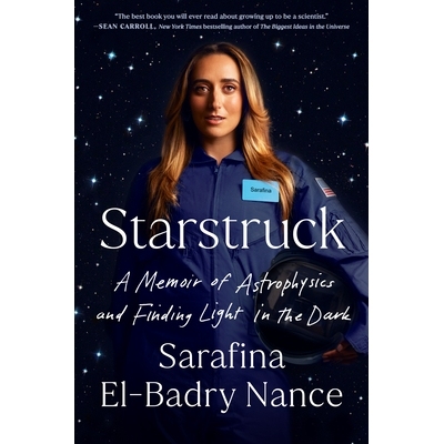 预订 Starstruck: A Memoir of Astrophysics and Finding Light in the Dark 追星记：天体物理学和在黑暗中寻找光明的回忆录: 97
