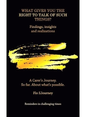 预订 What Gives You the Right to Talk of Such Things?: Findings, Insights and Realizations: 9781982286316