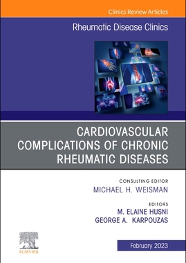 【预订】Cardiovascular Complications of Chronic Rheumatic Diseases, an Issue 9780323849289