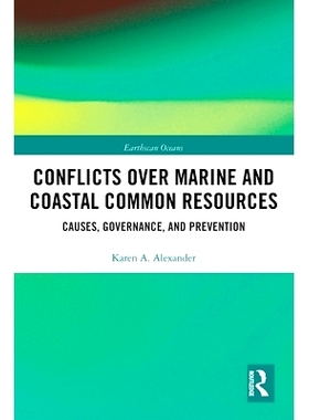 预订 Conflicts over Marine and Coastal Common Resources: Causes, Governance and Prevention 海洋和沿海公共资源冲突：成因