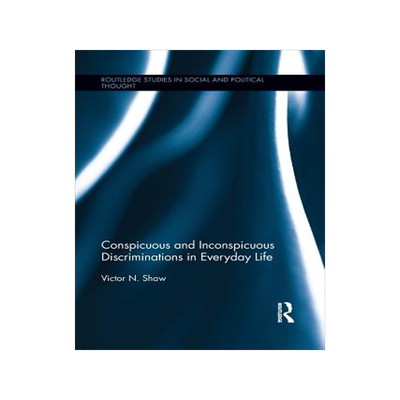 预订 Conspicuous and Inconspicuous Discriminations in Everyday Life
