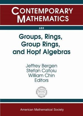 【预售】Groups, Rings, Group Rings, and Hopf Algebras