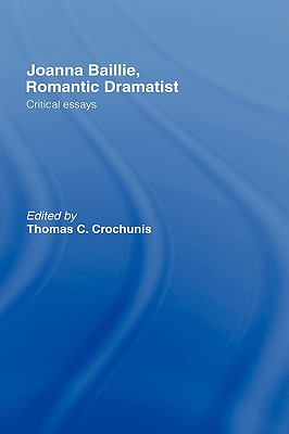 【预订】Joanna Baillie, Romantic Dramatist