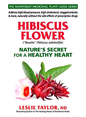 预订 Hibiscus Flower: Nature’s Secret for a Healthy Heart: 9781734684711