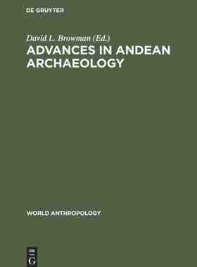 【预订】Advances in Andean Archaeology 9789027975508