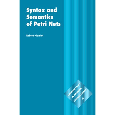 预售 Syntax and Semantics of Petri Nets Petri网的语法和语义 9781009613286