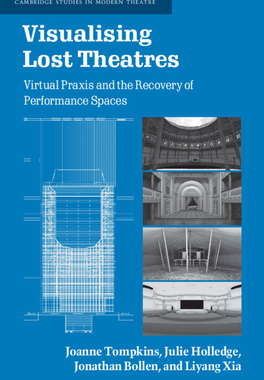 【预订】Visualising Lost Theatres: Virtual Praxis and the Recovery of Perfor 9781108476751