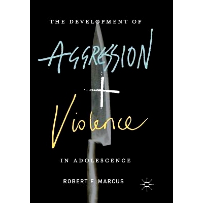 预订 The Development of Aggression and Violence in Adolescence: 9781349953899