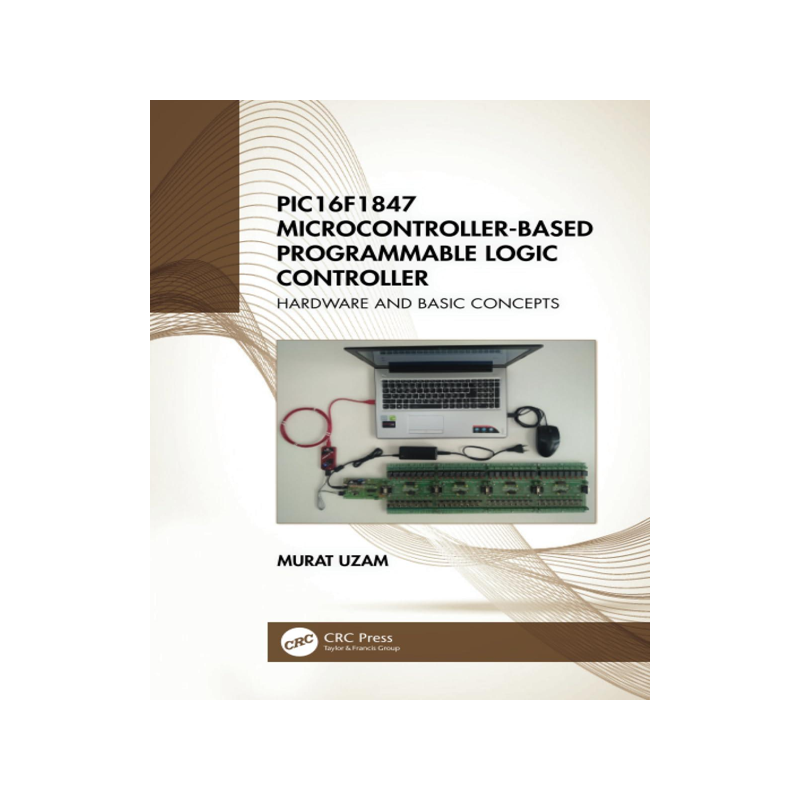 [预订]PIC16F1847 Microcontroller-Based Programmable Logic Controller 9780367556051