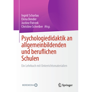 预订 Psychologiedidaktik an allgemeinbildenden und beruflichen Schulen: Ein Lehrbuch mit Unterrichtsmaterialien: 9783662