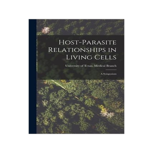 [预订]Host-parasite Relationships in Living Cells; a Symposium 9781014349996