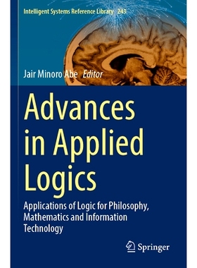 预订 Advances in Applied Logics: Applications of Logic for Philosophy, Mathematics and Information Technology: 978303135