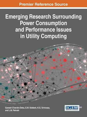 【预订】Emerging Research Surrounding Power Consumption and Performance Issues in Utility Computing