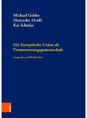 预订 Die Europäische Union als Verantwortungsgemeinschaft: Anspruch und Wirklichkeit 欧盟作为一个责任共同体：愿望与现实