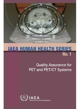 预订 Quality Assurance for PET and PET/CT Systems: 9789201036094