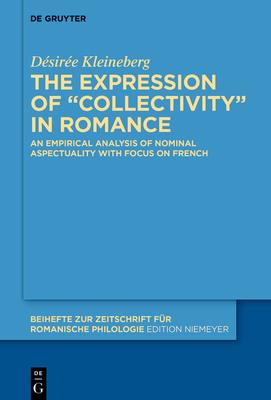 [预订]The expression of “collectivity” in Romance languages 9783110784589