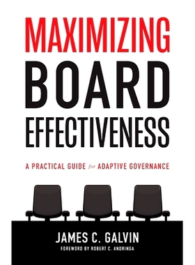 预订 Maximizing Board Effectiveness: A Practical Guide for Effective Governance: 9781938840333