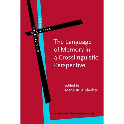 预订 The Language of Memory in a Crosslinguistic Perspective 跨语言角度看中记忆的语言: 9789027223753