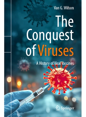 预订 The Conquest of Viruses: A History of Viral Vaccines 征服病毒：病毒疫苗史: 9783031875618