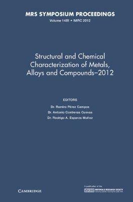 【预订】Structural and Chemical Characterization of Metals, Alloys and Compounds–2012