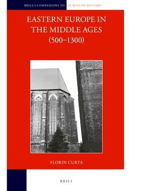 预订 Eastern Europe in the Middle Ages (500-1300) (2 vols) 中世纪的东欧（500-1300）（2卷）: 9789004342576