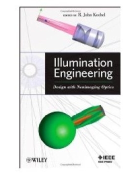 预订 Illumination Engineering: Design with Nonimaging Optics 先进非成像与照明光学: 9780470911402