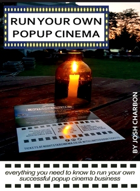 预订 Run Your Own Pop Up Cinema: everything you need to know to run your own successful popup cinema business: 979865438